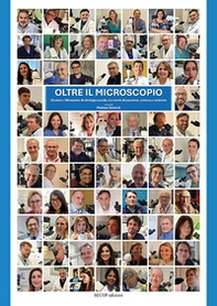 Oltre il microscopio. 25 anni e 100 master di citologia nasale, tra storie di passione, scienza e amicizie - Librerie.coop