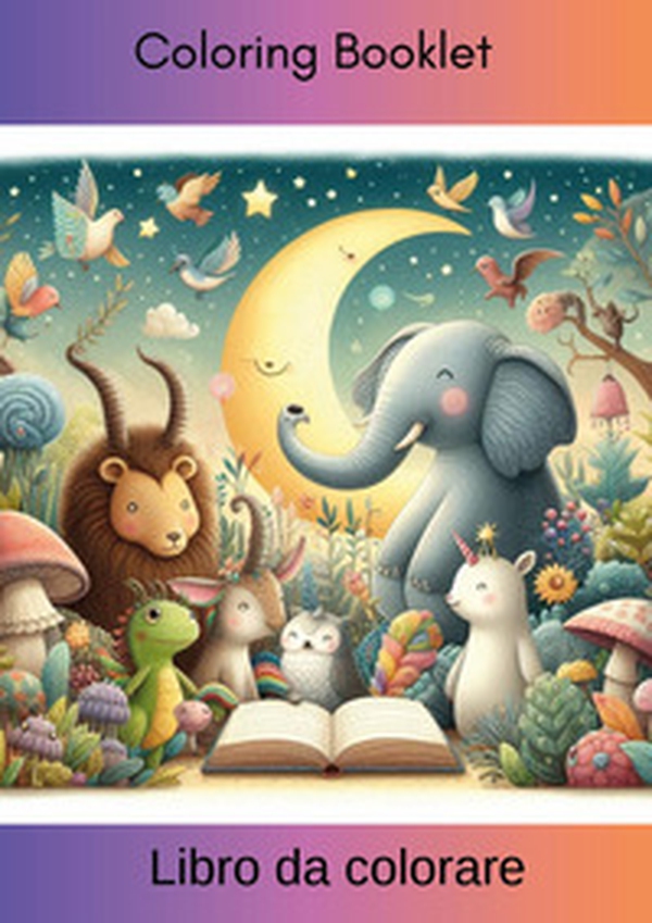 Coloring booklet. Libro da colorare - Librerie.coop Coloring booklet. Libro da colorare - Librerie.coop
