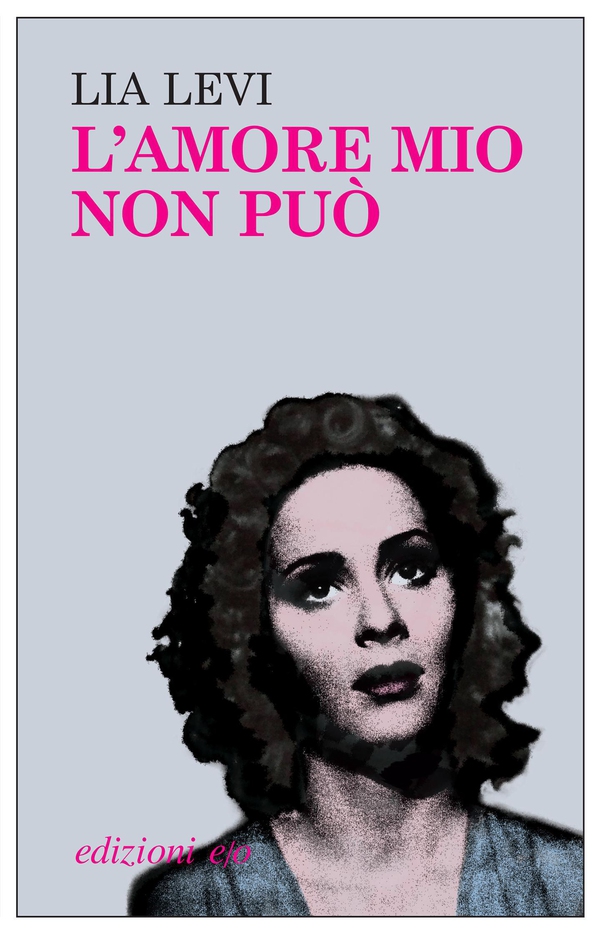 L'amore mio non può - Librerie.coop L'amore mio non può - Librerie.coop