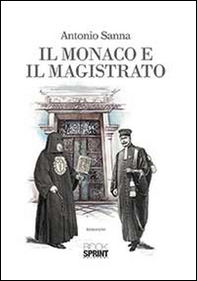 Il monaco e il magistrato - Librerie.coop Il monaco e il magistrato - Librerie.coop