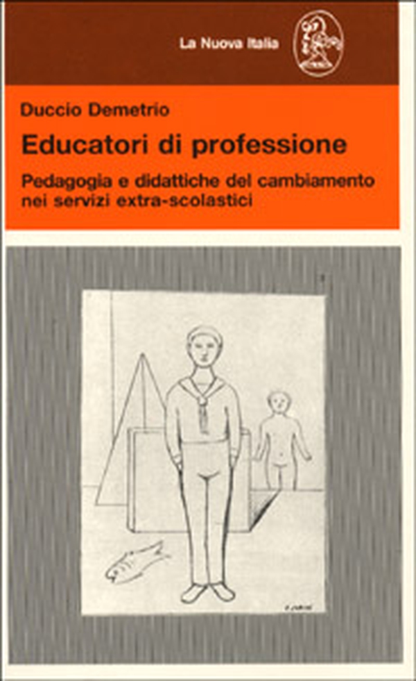 Educatori di professione. Pedagogia e didattiche del cambiamento nei servizi extra-scolastici - Librerie.coop Educatori di professione. Pedagogia e didattiche del cambiamento nei servizi extra-scolastici - Librerie.coop