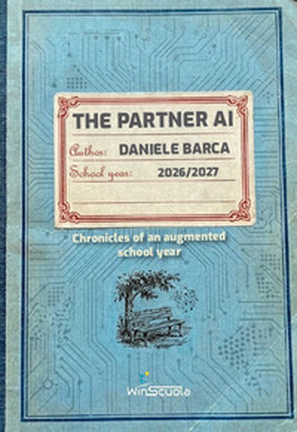 The partner AI. Chronicles of an augmented school year - Librerie.coop