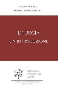 Liturgia. Un'introduzione - Librerie.coop