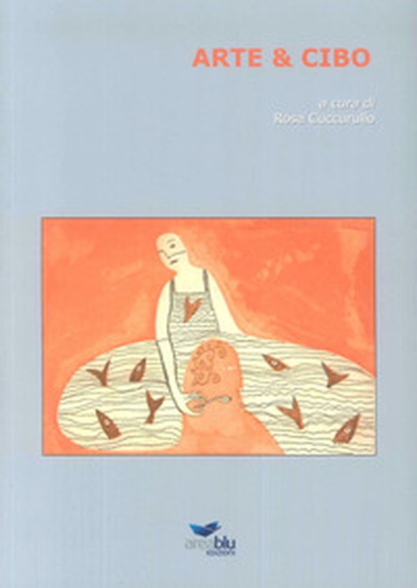 Arte & cibo - Librerie.coop Arte & cibo - Librerie.coop