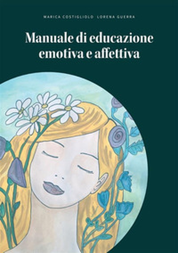 Manuale di educazione emotiva e affettiva - Librerie.coop Manuale di educazione emotiva e affettiva - Librerie.coop