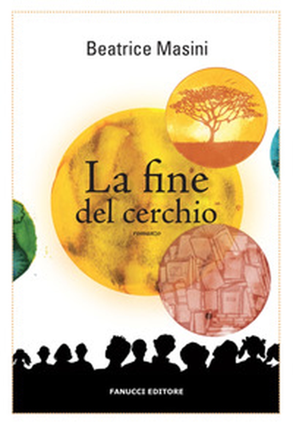 La fine del cerchio - Librerie.coop La fine del cerchio - Librerie.coop