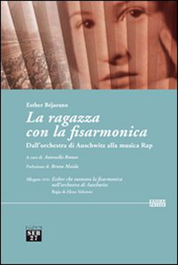 La ragazza con la fisarmonica. Dall'orchestra di Auschwitz alla musica rap - Librerie.coop La ragazza con la fisarmonica. Dall'orchestra di Auschwitz alla musica rap - Librerie.coop