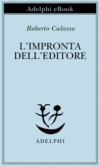 L'impronta dell'editore - Librerie.coop L'impronta dell'editore - Librerie.coop