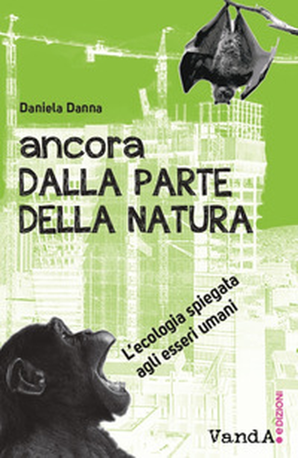 Ancora dalla parte della natura, L'ecologia spiegata agli esseri umani - Librerie.coop Ancora dalla parte della natura, L'ecologia spiegata agli esseri umani - Librerie.coop