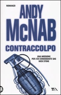 Contraccolpo. Una missione per l'ex comandante SAS Nick Stone - Librerie.coop