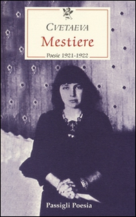 Mestiere. Poesie 1921-1922. Testo russo a fronte - Librerie.coop Mestiere. Poesie 1921-1922. Testo russo a fronte - Librerie.coop