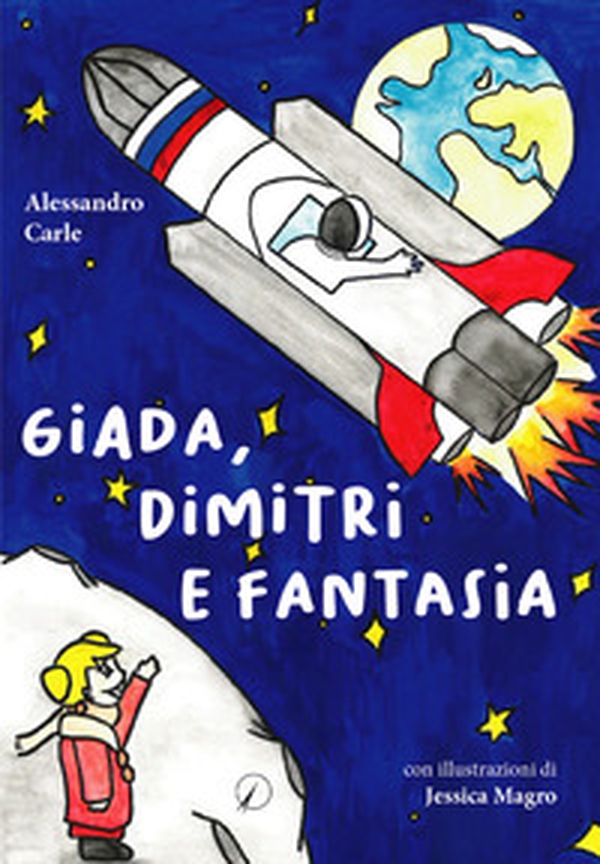 Giada, Dimitri e fantasia - Librerie.coop Giada, Dimitri e fantasia - Librerie.coop