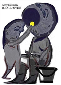 Amy Sillman: The All-Over - Librerie.coop