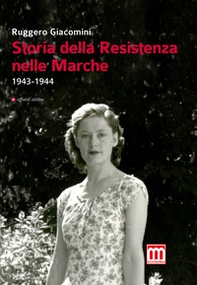 Storia della Resistenza nelle Marche (1943-1944) - Librerie.coop