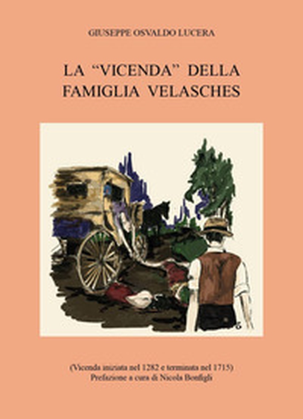 La «vicenda» della famiglia Velasches - Librerie.coop La «vicenda» della famiglia Velasches - Librerie.coop