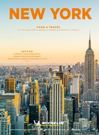 New York. Food & travel. La tua guida per scoprire il mondo in viaggio e a tavola - Librerie.coop