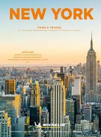 New York. Food & travel. La tua guida per scoprire il mondo in viaggio e a tavola - Librerie.coop