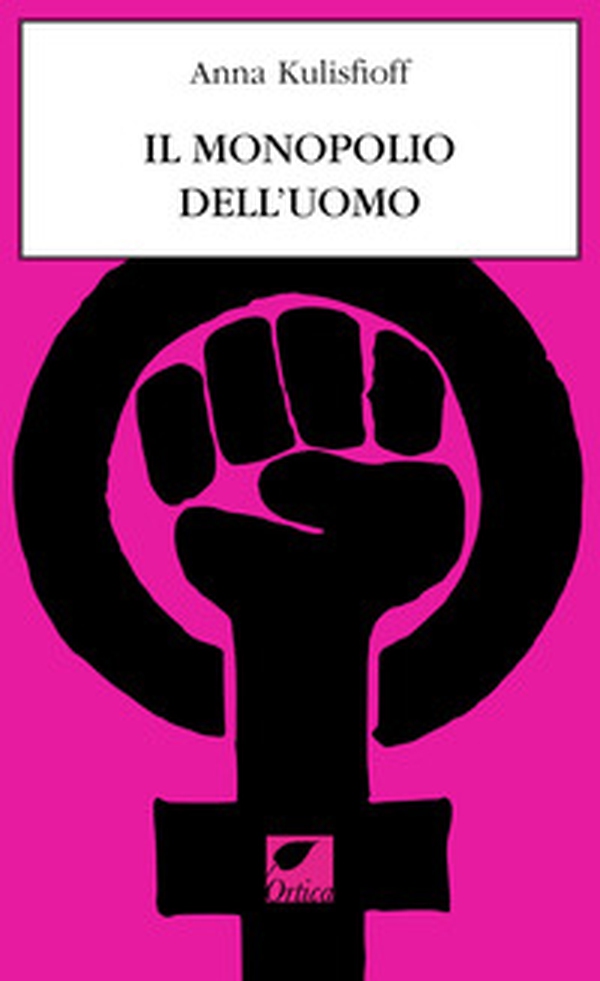 Il monopolio dell'uomo - Librerie.coop Il monopolio dell'uomo - Librerie.coop