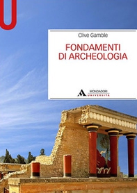 Fondamenti di archeologia - Librerie.coop