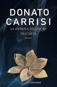 La donna dei fiori di carta - Librerie.coop La donna dei fiori di carta - Librerie.coop