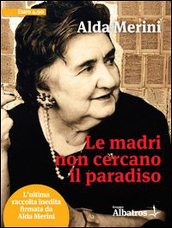 Le madri non cercano il paradiso - Librerie.coop Le madri non cercano il paradiso - Librerie.coop