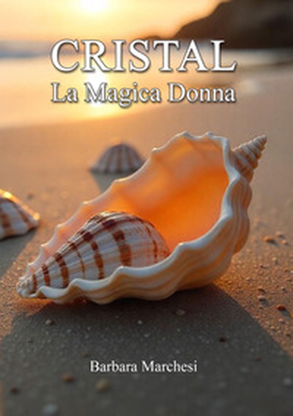 Cristal. La magica donna - Librerie.coop Cristal. La magica donna - Librerie.coop