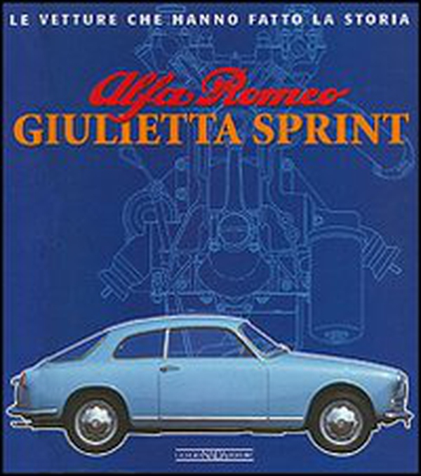 Alfa Romeo Giulietta Sprint - Librerie.coop Alfa Romeo Giulietta Sprint - Librerie.coop