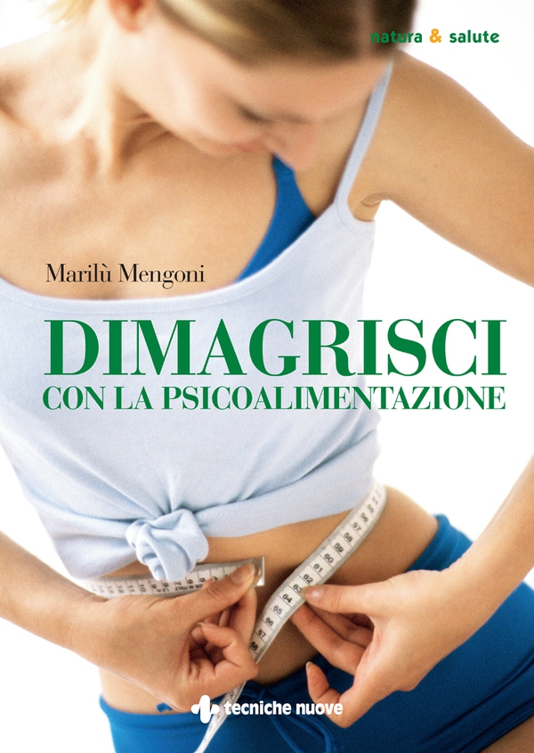 Dimagrisci con la psicoalimentazione - Librerie.coop Dimagrisci con la psicoalimentazione - Librerie.coop