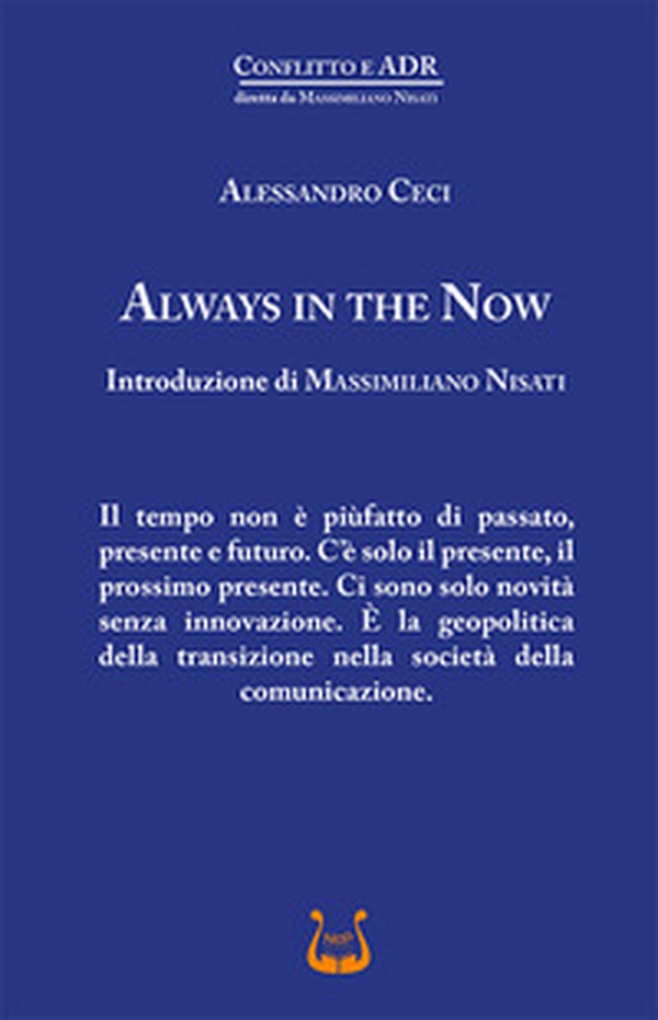 Always in the now. Ediz. italiana - Librerie.coop