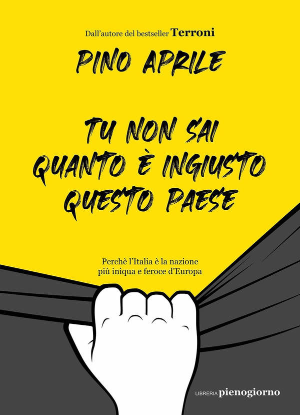 Tu non sai quanto è ingiusto questo Paese - Librerie.coop Tu non sai quanto è ingiusto questo Paese - Librerie.coop
