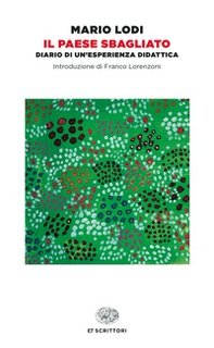 Il paese sbagliato. Diario di un'esperienza didattica - Librerie.coop