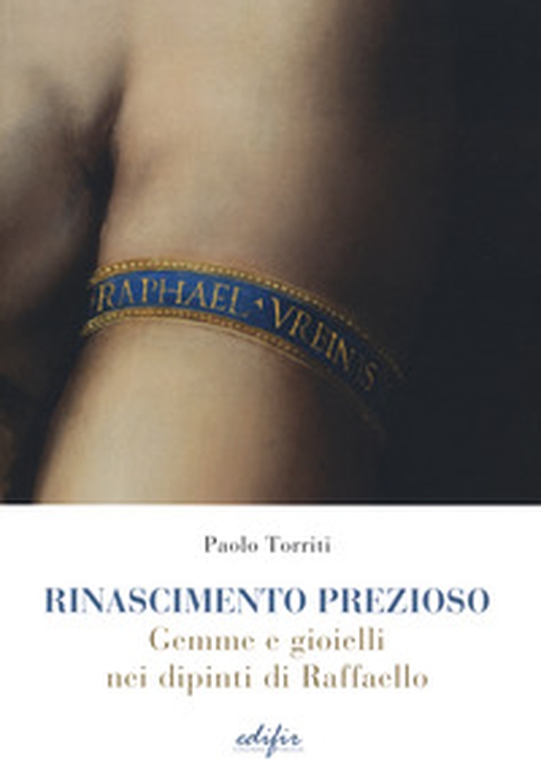 Rinascimento prezioso. Gemme e gioielli nei dipinti di Raffello - Librerie.coop Rinascimento prezioso. Gemme e gioielli nei dipinti di Raffello - Librerie.coop