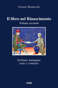 Il libro nel Rinascimento. Volume secondo - Librerie.coop