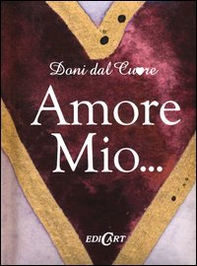 Amore mio... - Librerie.coop Amore mio... - Librerie.coop