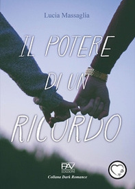 Il potere di un ricordo - Librerie.coop Il potere di un ricordo - Librerie.coop