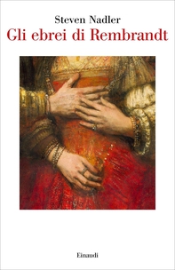 Gli ebrei di Rembrandt - Librerie.coop Gli ebrei di Rembrandt - Librerie.coop