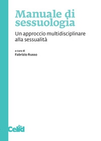 Manuale di sessuologia. Un approccio multidisciplinare alla sessualità - Librerie.coop