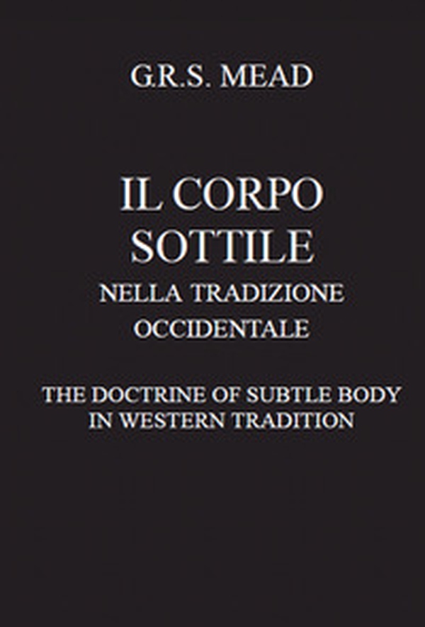 Il corpo sottile nella tradizione occidentale - Librerie.coop Il corpo sottile nella tradizione occidentale - Librerie.coop