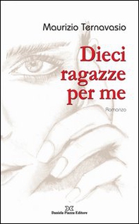 Dieci ragazze per me - Librerie.coop