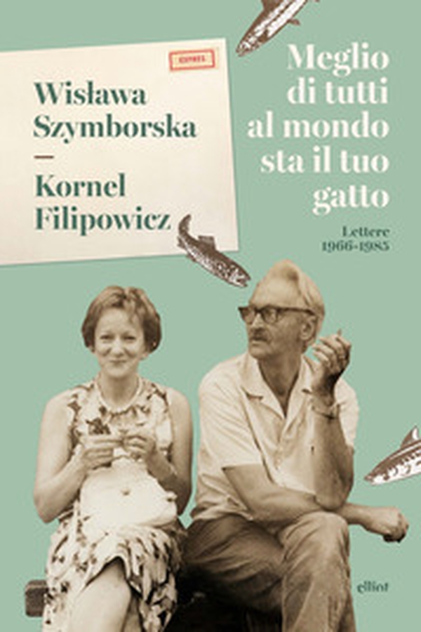 Meglio di tutti al mondo sta il tuo gatto. Lettere 1966-1985 - Librerie.coop Meglio di tutti al mondo sta il tuo gatto. Lettere 1966-1985 - Librerie.coop