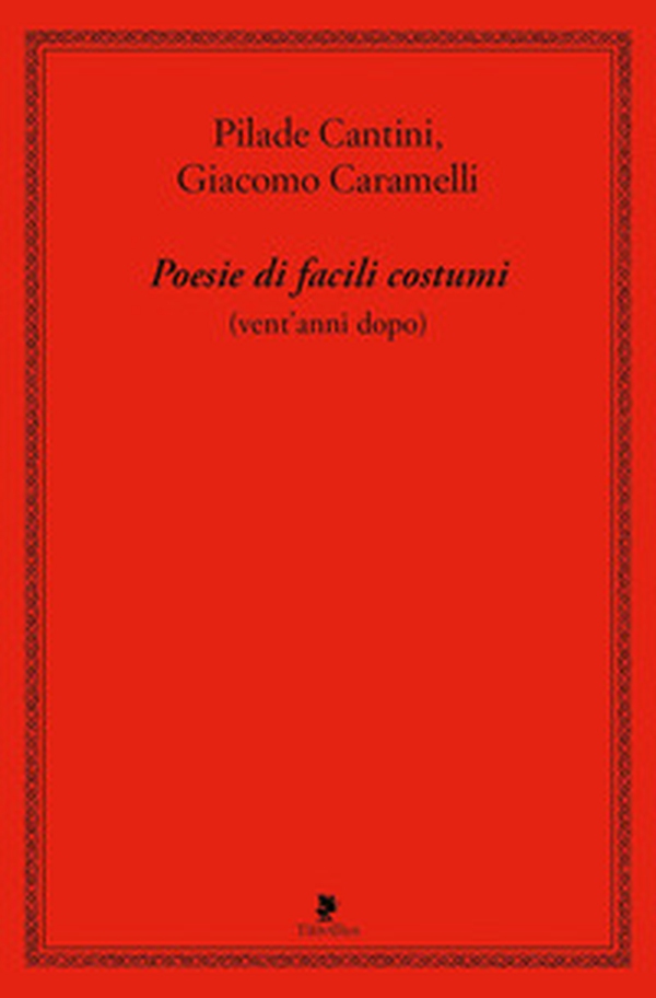 Poesie di facili costumi (vent'anni dopo) - Librerie.coop Poesie di facili costumi (vent'anni dopo) - Librerie.coop