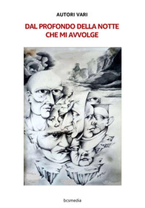 Dal profondo della notte che mi avvolge - Librerie.coop Dal profondo della notte che mi avvolge - Librerie.coop