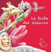 Le fiabe del silenzio - Librerie.coop