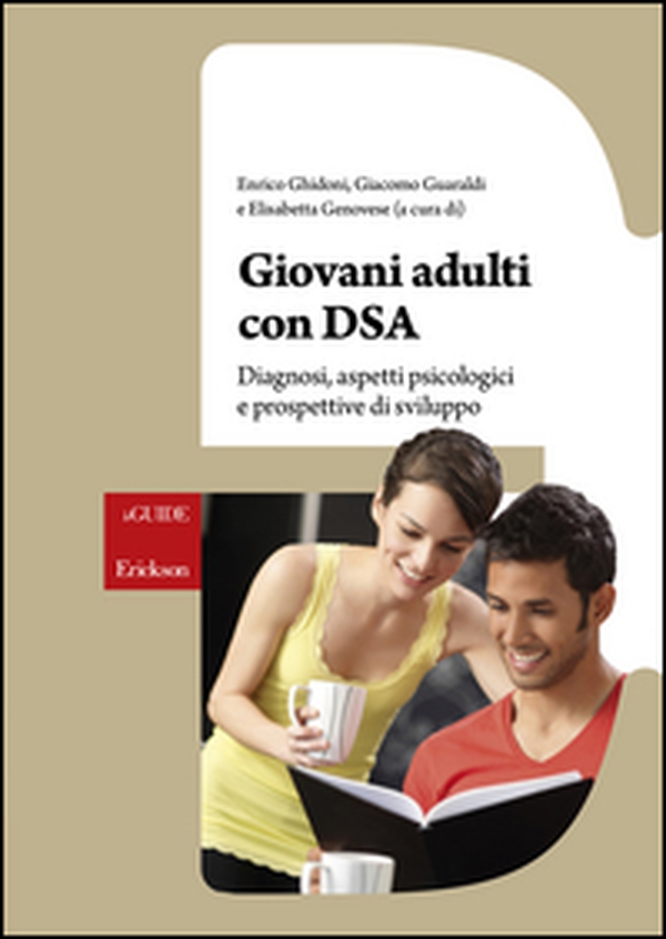Giovani adulti con DSA. Diagnosi, aspetti psicologici e prospettive di sviluppo - Librerie.coop Giovani adulti con DSA. Diagnosi, aspetti psicologici e prospettive di sviluppo - Librerie.coop