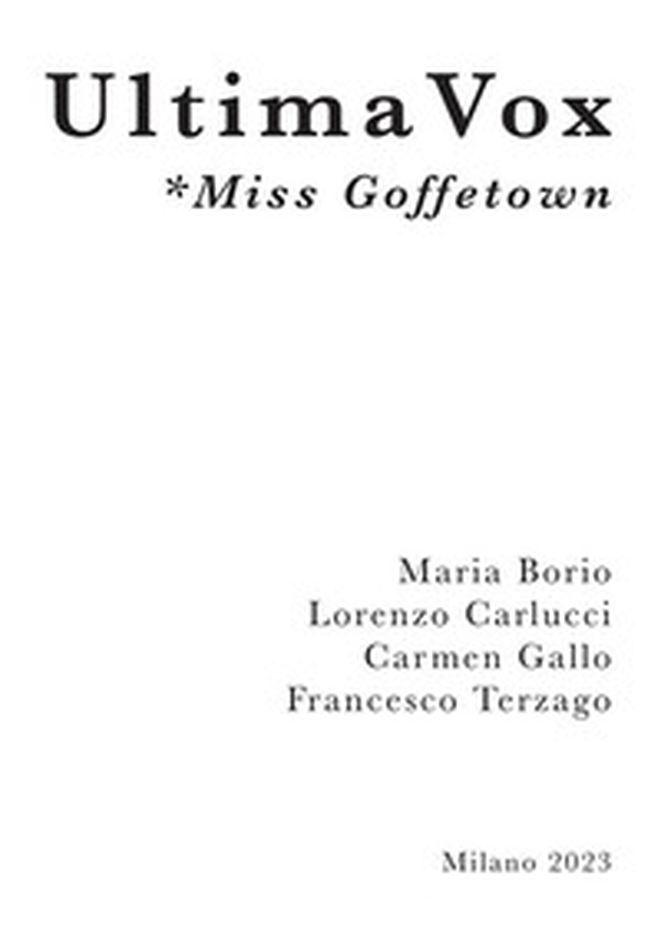 Ultima Vox *Miss Goffetown - Librerie.coop Ultima Vox *Miss Goffetown - Librerie.coop