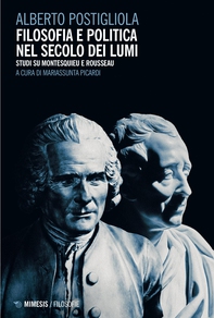 Filosofia e politica nel secolo dei Lumi - Librerie.coop Filosofia e politica nel secolo dei Lumi - Librerie.coop