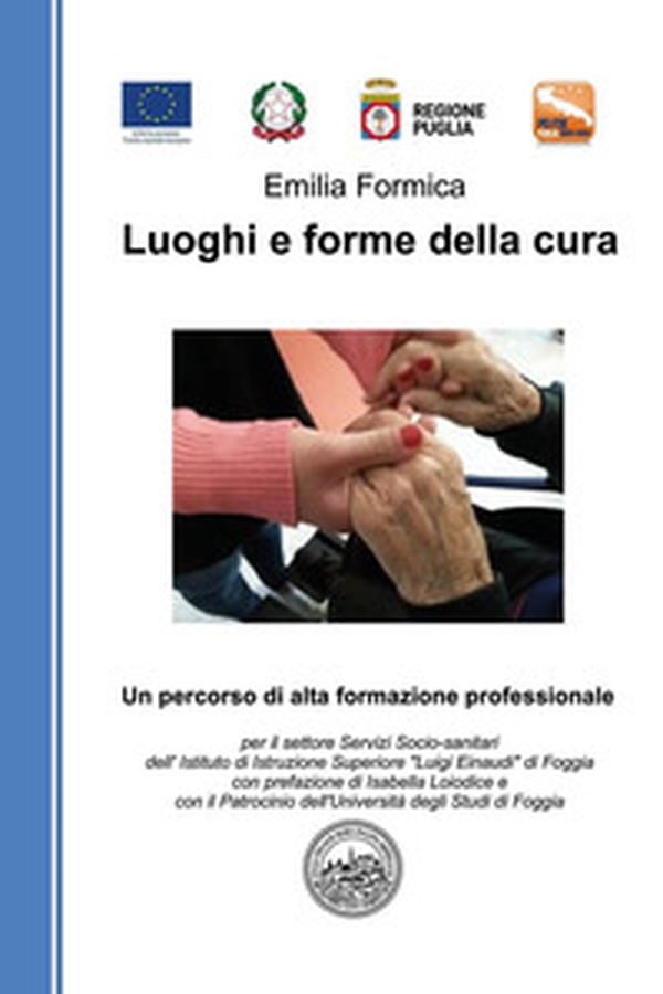 Luoghi e forme della cura - Librerie.coop Luoghi e forme della cura - Librerie.coop