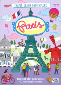 Paris. Travel, learn and explore - Librerie.coop Paris. Travel, learn and explore - Librerie.coop