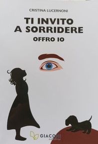 Ti invito a sorridere. Offro io - Librerie.coop Ti invito a sorridere. Offro io - Librerie.coop
