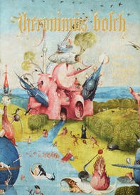 Hieronymus Bosch. The complete works. Ediz. inglese - Librerie.coop Hieronymus Bosch. The complete works. Ediz. inglese - Librerie.coop